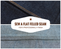 Learn to Sew a Perfect Flat Felled Seam {with Video}
