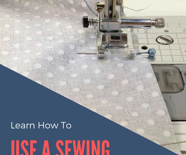 Learn How to Use a Sewing Machine – Do It Better Yourself Club