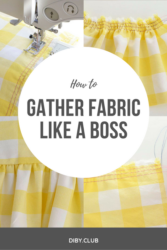 Learn How to Gather Fabric Like a Boss