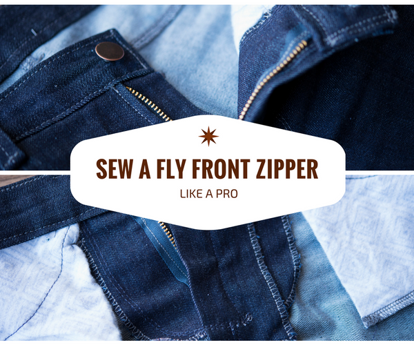 How to Sew a Fly Front Zipper Like a Boss {with video} – Do It Better ...